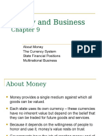 Money and Business: About Money The Currency System State Financial Positions Multinational Business
