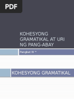 Kohesyong Gramatikal at Uri NG Pang Abay