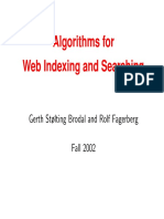Algorithms For Web Indexing and Searching: Gerth Stølting Brodal and Rolf Fagerberg Fall 2002