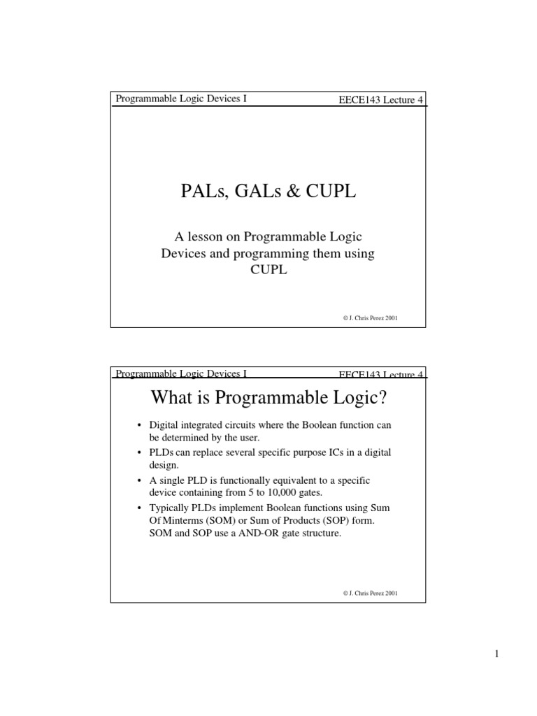 Pals, Gals & Cupl: A Lesson On Programmable Logic Devices and ...
