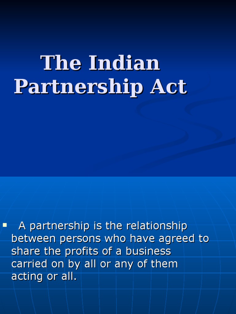 The Indian Partnership Act Partnership Law Of Agency