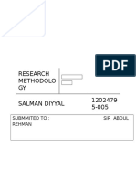 Research Methodolo GY Salman Diyyal 1202479 5-005: Submmited To: Sir Abdul Rehman