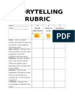 Storytelling Rubric: 0 Needs Improveme N T 1 Room To Grow. 2 Excellent Work!