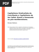Moraes Wallace (2010). Capitalismo Sindicalista de Conciliacao e Capitalismo de Las Calles Brasil e Venezuela No Pos-neoliberalismo