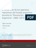 Ariel Eidelman El desarrollo de los aparatos represivos del Estado argentino durante la "Revolución Argentina", 1966-1973.