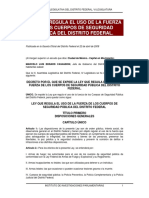 Ley de Fuerza PuLEY QUE REGULA EL USO DE LA FUERZA DE LOS CUERPOS DE SEGURIDAD PÚBLICA DEL DISTRITO FEDERALblica