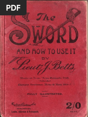 231765676 the Sword and How to Use It J Betts 1908