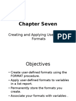 Chapter Seven: Creating and Applying User-Defined Formats