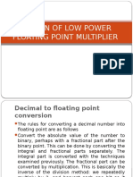 Design of Low Power Floating Point Multiplier