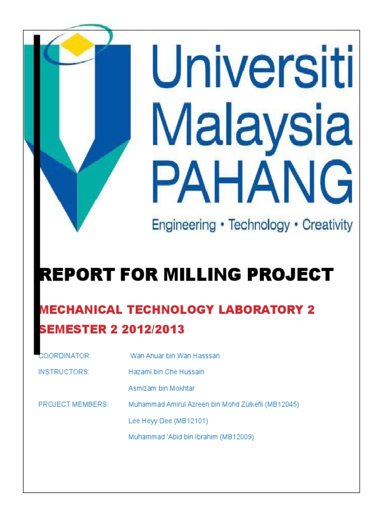 Report For Milling Project Mechanical Technology Laboratory 2 SEMESTER