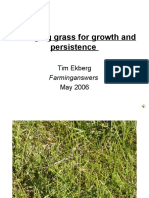 Managing Grass For Growth and Persistence: Tim Ekberg May 2006