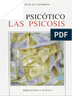 Ser Psicótico. Las Psicosis (Nicolás Caparrós)