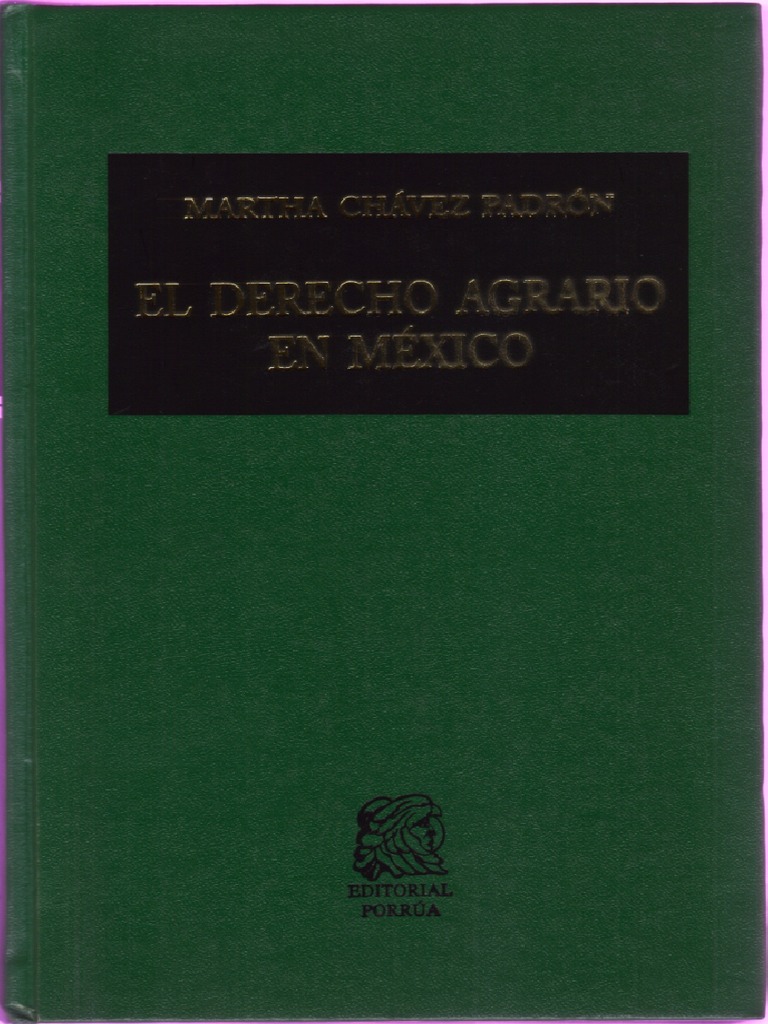 El Derecho Agrario en Mexico Martha Chávez Padrón