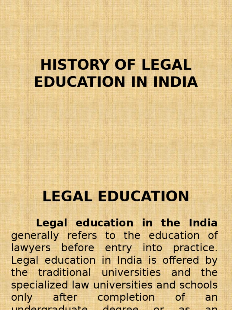 History of Legal Education in India Legal Education Law School