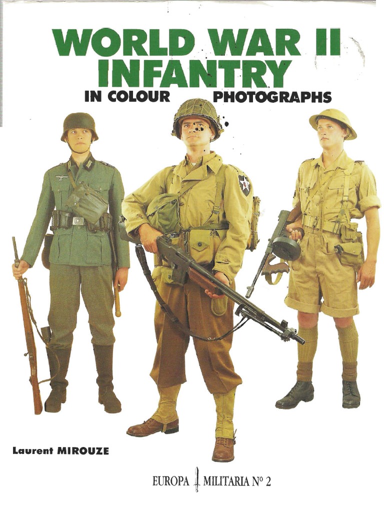 W W II Infantry in Colour From WWW Jgokey Com