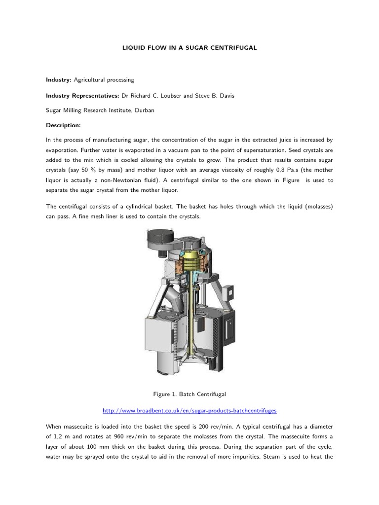 Flow in a Sugar Centrifugal, sugar boiling house, mill house, batch machine, a batch, fugal