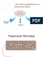 Síndrome de Inmunodeficiencia Adquirida (VIH)