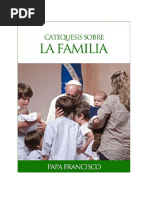 Catequesis sobre la Familia del Papa Francisco