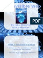 The Invisible Web: by Jake Sheehan Nick Saltzman