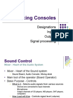 Mixing Consoles: Designations Inputs Outputs Signal Processing