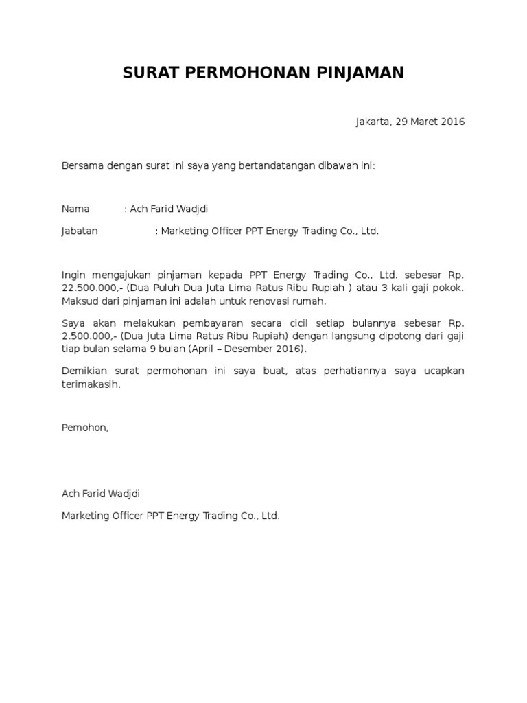 Surat Permohonan Pinjaman Kita akan membahas contoh surat lain dengan penjelasannya.