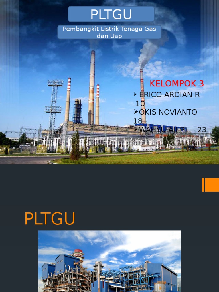 PEMBANGKIT LISTRIK TENAGA GAS DAN UAP PLTGU PEMBANGKIT LISTRIK TENAGA GAS DAN UAP PLTGU