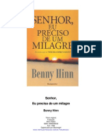 Benny Hinn - Senhor, Preciso de Um Milagre