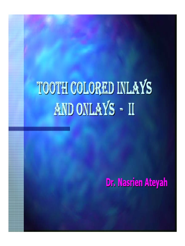 Tooth Colored Inlays and Onlays Overview | PDF | Dental Composite | Mouth