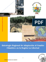 Estrategia Regional de Adaptación Al Cambio Climático en La Región La Libertad