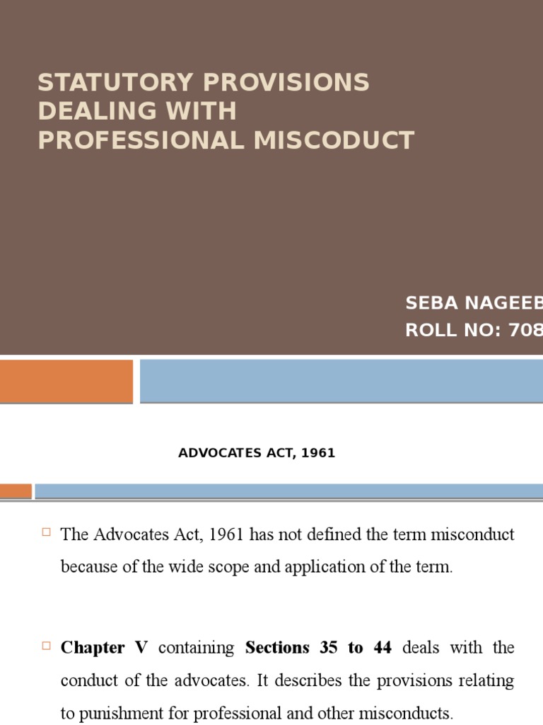 Statutory Provisions Dealing With Professional Misconduct Advocate