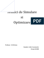 Tehnici de Simulare Si Optimizare: Profesor: M Ghinea Student:Liferi Constantin Grupa 641BB