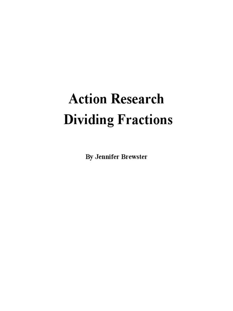 Dividing Fractions: Action Research Insights | PDF | Fraction ...