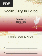 Vocabulary Building: Presented by Mavis Hara