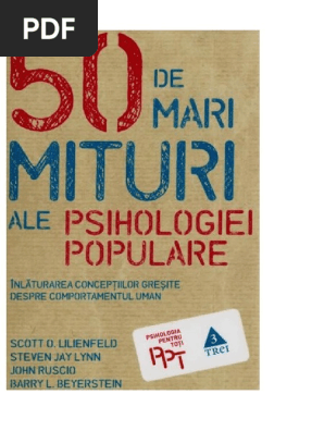 Scott O Lilienfeld 50 De Mari Mituri Ale Psihologiei - 