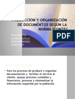 PRODUCCION Y ORGANIZACIÓN  DE DOCUMENTOS SEGÚN LA  NORMA