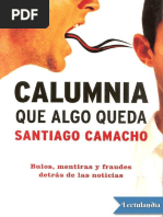 Calumnia Que Algo Queda - Santiago Camacho