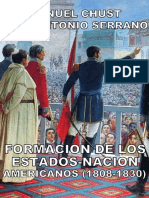 Chust Manuel y Serrano Jose Antonio. Formacion de Los Estados-Nacion Americanos 1808-1830 PDF