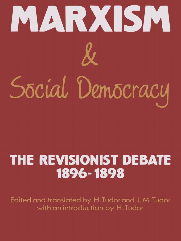 Marxism and Social Democracy The Revisionist Debate 1896 1898 | PDF ...