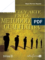 224570668 Ciencia y Arte en La Metodologia Cualitativa Martinez Miguelez PDF