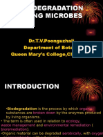 Biodegradation Using Microbes: Dr.T.V.Poonguzhali Department of Botany Queen Mary's College, Chennai-4