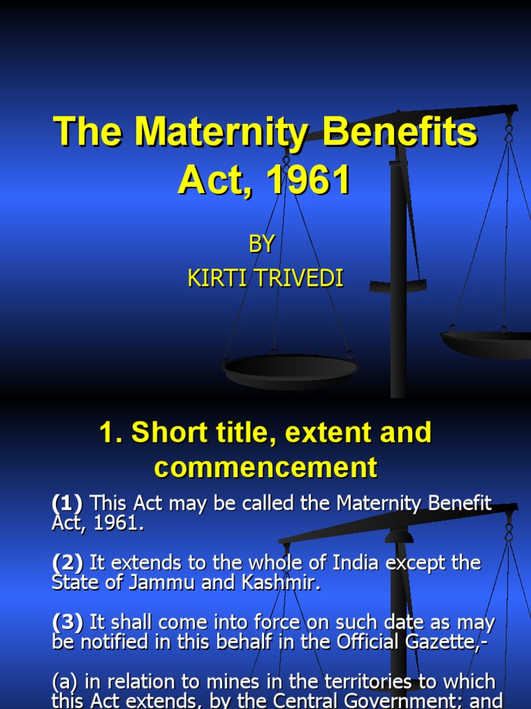 Presentation The Maternity Benefits Act, 1961