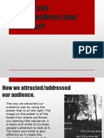 How Did You Attract/address Your Audience?