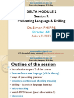 Delta Module 2 Session 7: Presenting Language & Drilling: Dr. Simon PHIPPS