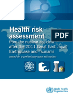 Health Risk Assessment From the Nuclear Accident After the 2011 Great East Japan Earthquake and Tsunami