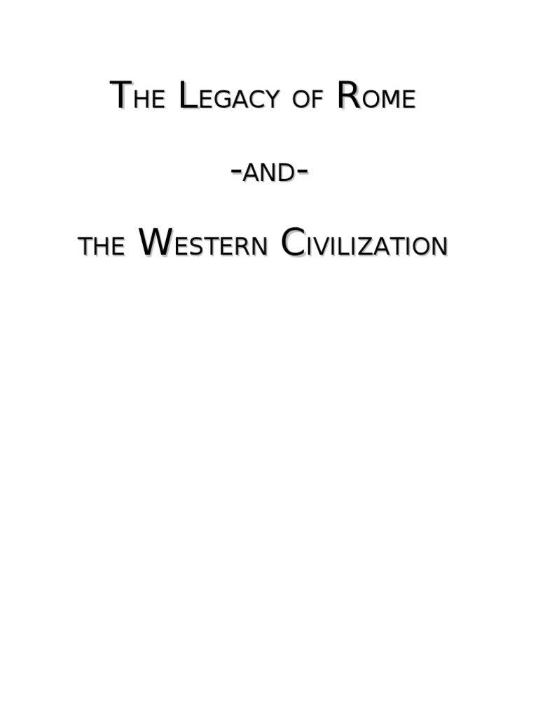 The Legacy of Rome and The Western Civilization | PDF | Roman Empire ...
