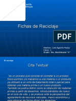 Fichas, El Reciclaje