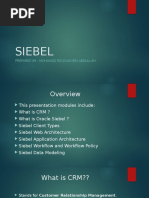 Siebel: Prepared By: Mohamad Ridzuan Bin Abdullah