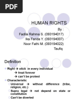 Human Rights: By: Fadila Rahma S. (093194017) Ika Farida Y. (093194007) Noor Fathi M. (093194022) Taufiq