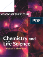 Visions of the Future Chemistry and Life Science