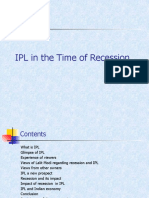 IPL During Recession 2